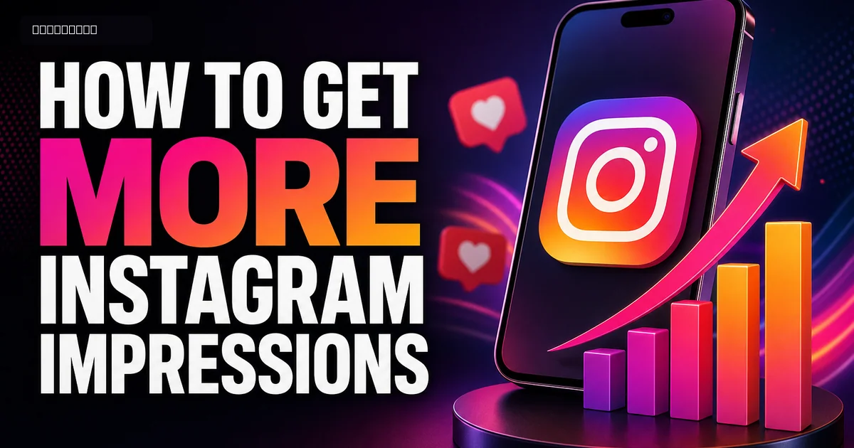 How to Get More Instagram Impressions: 10 Real Tactics How to Get More Instagram Impressions: 10 Real Tactics