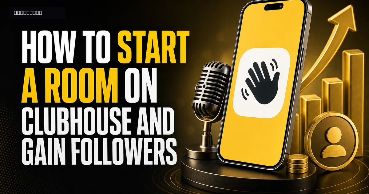 How to Start a Room on Clubhouse and Gain Followers How to Start a Room on Clubhouse and Gain Followers